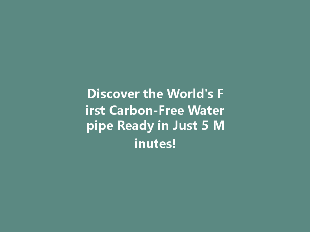 Discover the World's First Carbon-Free Waterpipe Ready in Just 5 Minutes! 一